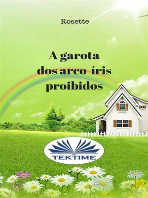 cover image of A Garota Dos Arco-Íris Proibidos